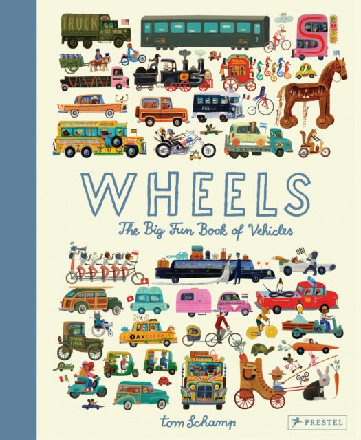 Tom Schamp - Wheels : The Big Fun Book of Vehicles - Hardback