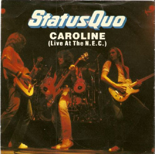 Status Quo - Caroline (Live At The N.E.C.) - Used Vinyl Record 7"