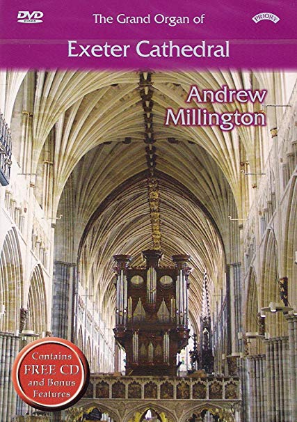 Grand Organ of Exeter Cathedral - Andrew Millington - New DVD