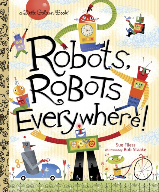 Sue Fliess - LGB Robots, Robots Everywhere! - Hardback
