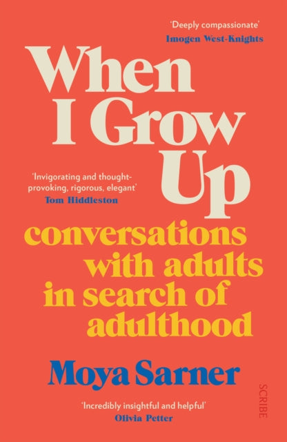 Moya Sarner - When I Grow Up : conversations with adults in search of