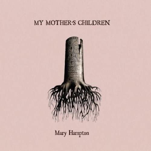 HAMPTON MARY - MY MOTHERS CHILDREN - Vinyl Record