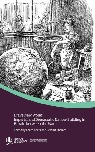 Beers - Brave new world  Imperial and democratic nation-building in Br