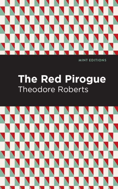 Roberts - Red Pirogue - New paperback or softback