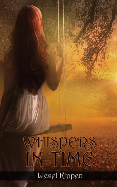 Liesel Kippen - Whispers in Time - Hardback