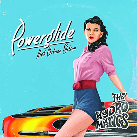 Hydromatics - Powerglide (High Octane Edition) - CD