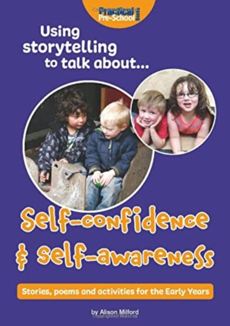 Alison Milford - Using storytelling to talk about...Self-confidence &
