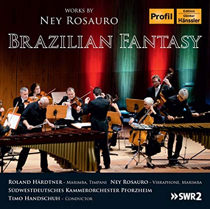 Ney Rosauro - Brazilian Fantasy - CD