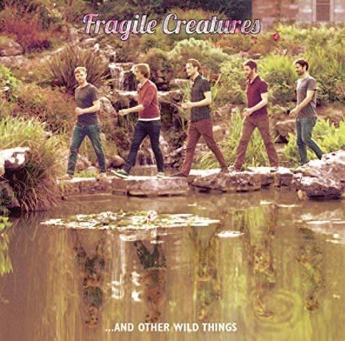 Fragile Creatures - ...And Other Wild Things - Vinyl Record