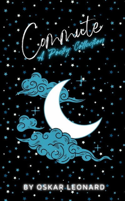 Leonard - Commute  A Travel-Inspired Poetry Collection - New paperback