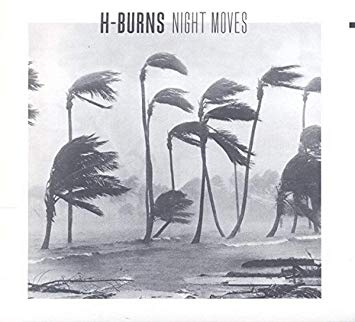 H-Burns - Night Moves - New CD