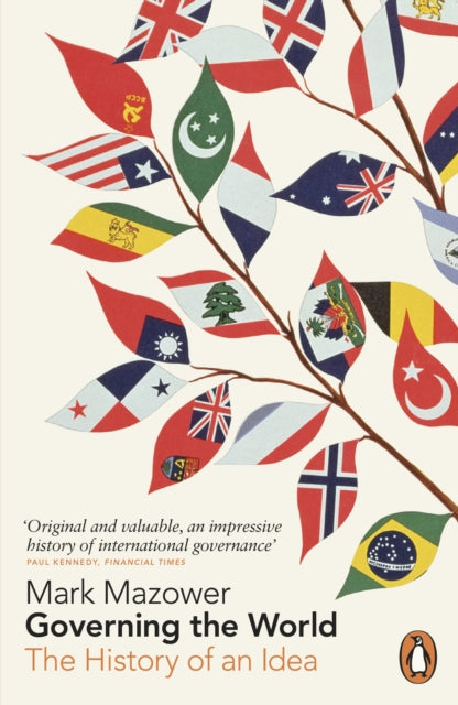 Mark Mazower - Governing the World : The History of an Idea - Paperbac