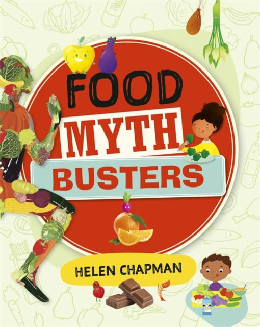 Helen Chapman - Reading Planet: Astro - Food Myth Busters - Earth/Whit