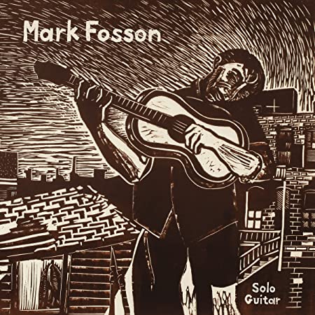 MARK FOSSON - SOLO GUITAR - Vinyl Record 12" RECORD