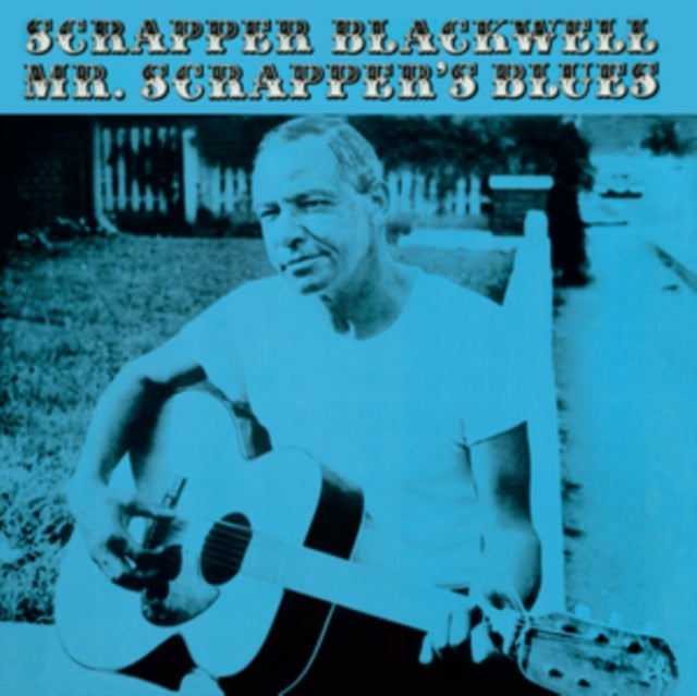 Scrapper Blackwell - Mr. Scrapper's Blues - Vinyl Record