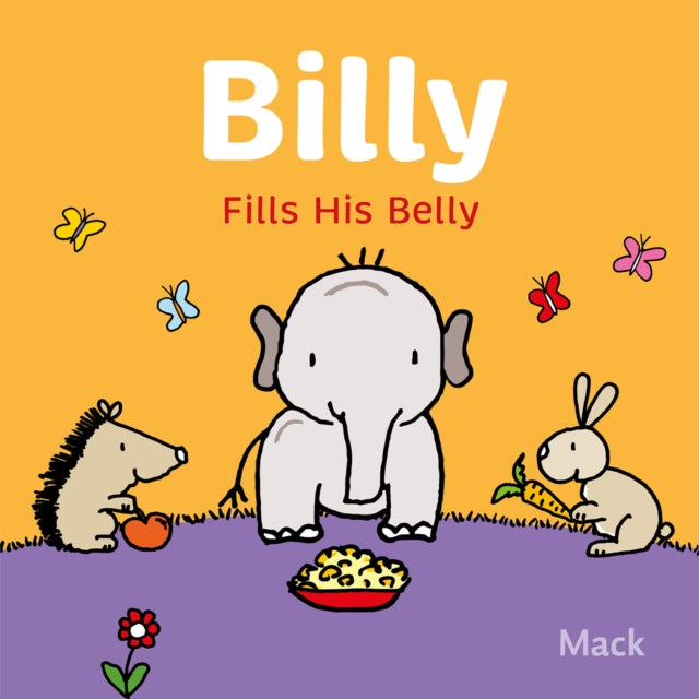 Mack van Gageldonk - Billy Fills His Belly - Board book