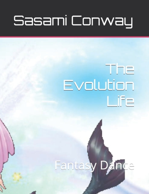 Conway - Evolution Life  Fantasy Dance - New paperback or softback