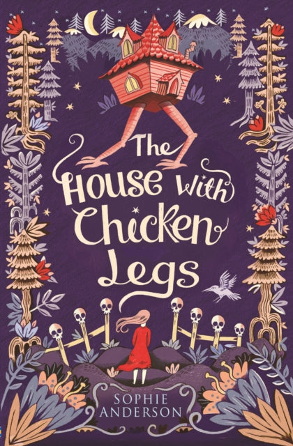 Sophie Anderson - House with Chicken Legs - Paperback