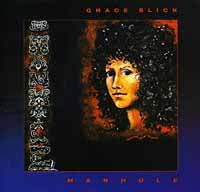 GRACE SLICK - MANHOLE - CD