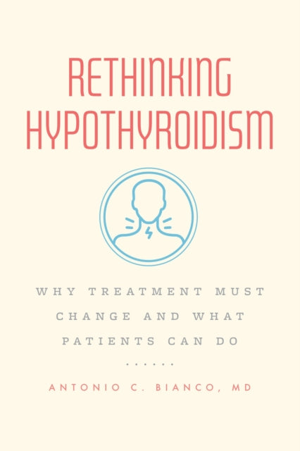 MD Dr.Antonio C. M.D - Rethinking Hypothyroidism : Why Treatment Must