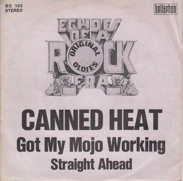 Canned Heat - Got My Mojo Working - Used Vinyl Record 7"