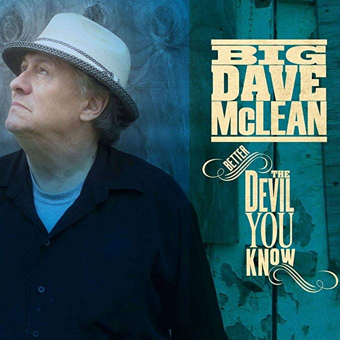 Big Dave McLean - Better The Devil You Know - CD