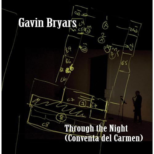 Gavin Bryars - Through the Night (Conventa del Carmen) - CD