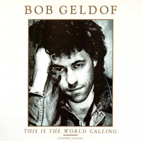 Bob Geldof - This Is The World Calling - Used Vinyl Record 12"