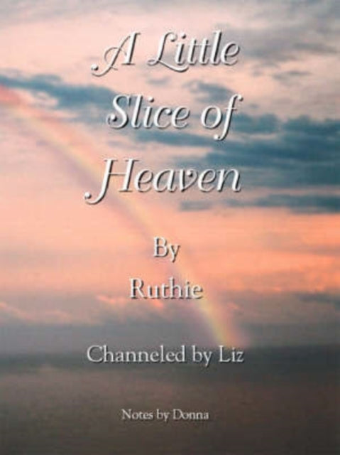 Ruthi - A Little Slice of Heaven - New paperback or softback