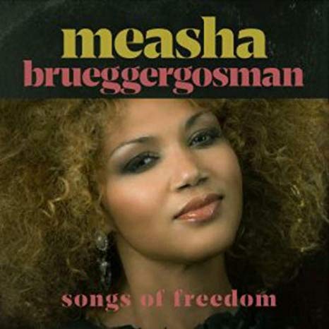 Measha Brueggergosma - Songs Of Freedom - New CD