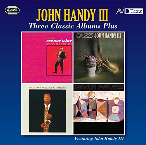 JOHN HANDY III - Three Classic Albums Plus - CD