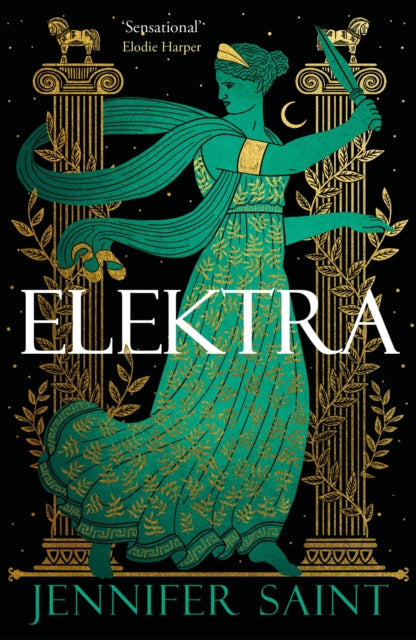 Jennifer Saint - Elektra   The mesmerising retelling from the women at