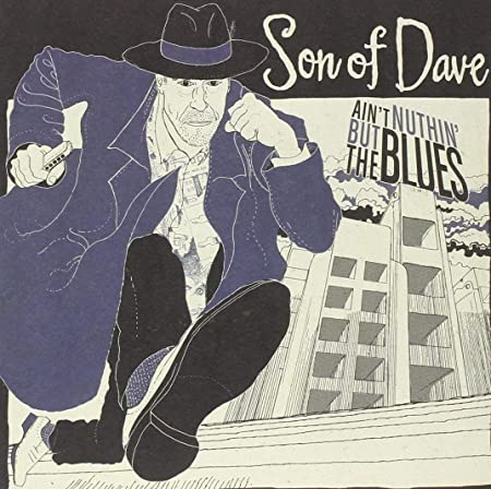 Son Of Dave - Ain't Nuthin' But The Blues - Vinyl Record 7