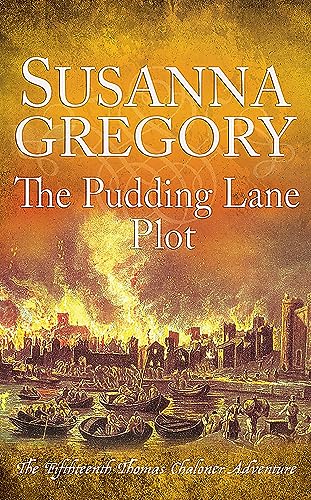 Susanna Gregory - Pudding Lane Plot : The Fifteenth Thomas Chaloner Ad