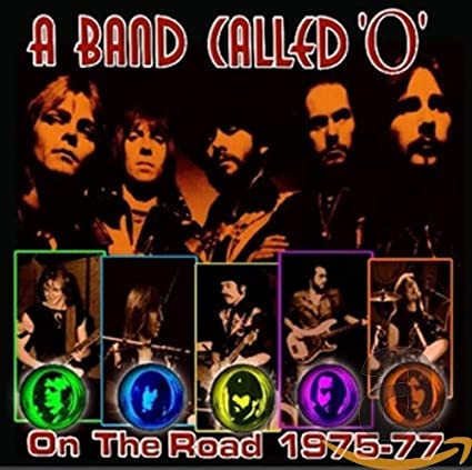 A Band Called "O" - On The Road 1975-77 - CD
