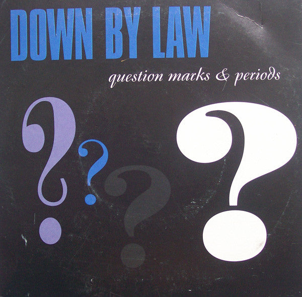 Down By Law - Question Marks & Periods - Used Vinyl Record 7"