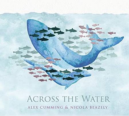 Alex Cumming - Across The Water - CD