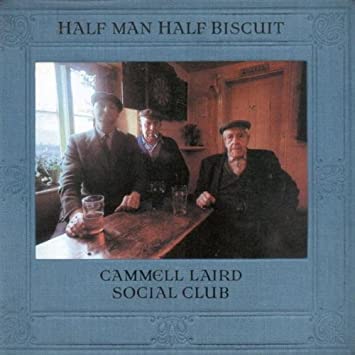 HALF MAN HALF BISCUI - CAMMELL LAIRD SOCIAL CLUB - CD