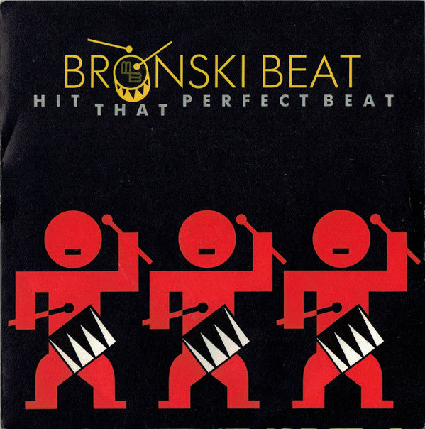 Bronski Beat - Hit That Perfect Beat - Used Vinyl Record 7"