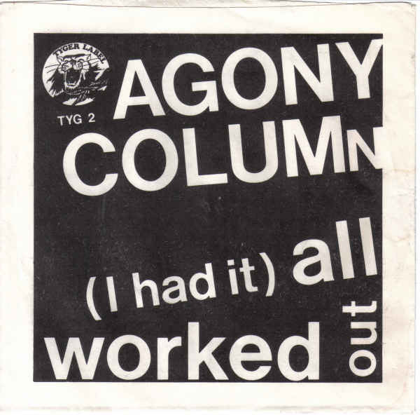 Agony Column - (I Had It) All Worked Out - Used Vinyl Record 7"