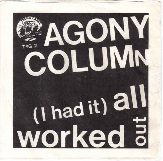 Agony Column - (I Had It) All Worked Out - Used Vinyl Record 7"