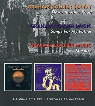 Graham Collier - Down Another Road / Songs For My Father / Mosaics - C