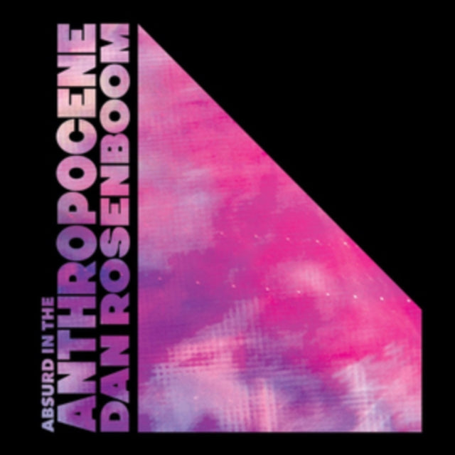 Dan Rosenboom - Abstractions of Reality Past and Incredible Feathers - C