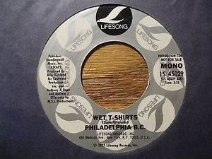 Philadelphia B.C. - Wet T-Shirts - Used Vinyl Record 7"