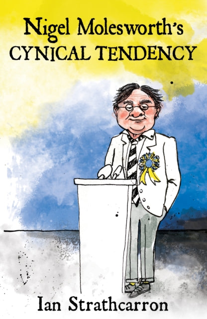 Ian Strathcarron - Nigel Molesworth's Cynical Tendency - Paperback