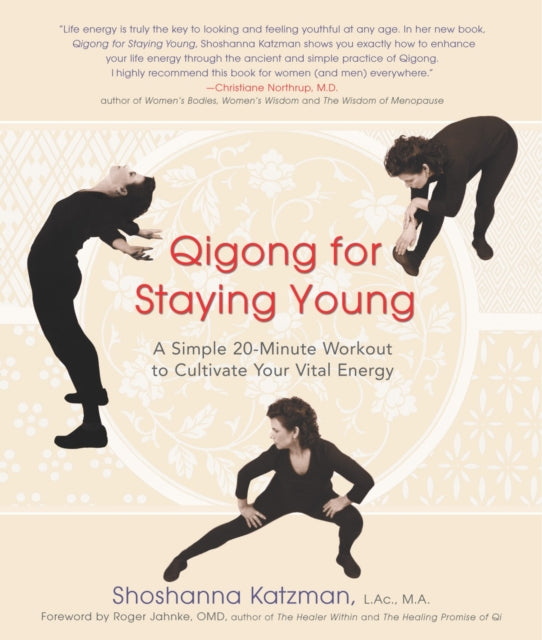 Katzman - Qigong for Staying Young  A Simple 20-Minute Workout to Culi