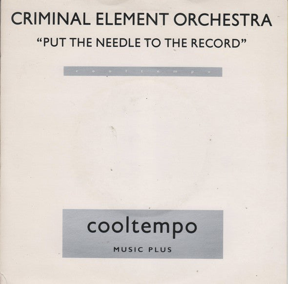 Criminal Element Orc - Put The Needle To The Record - Used Vinyl Reco