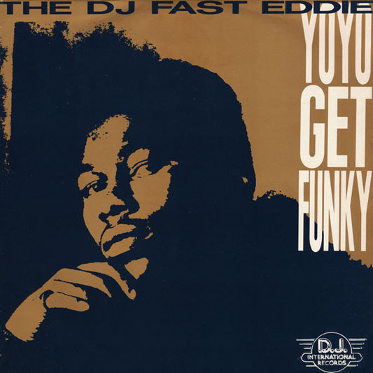 "Fast" Eddie Smith - Yo Yo Get Funky - Used Vinyl Record 12"