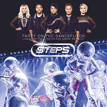 Steps - Party On The Dancefloor - Live From The London SSE Arena Wembley