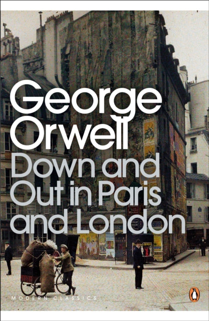George Orwell - Down and Out in Paris and London - Paperback